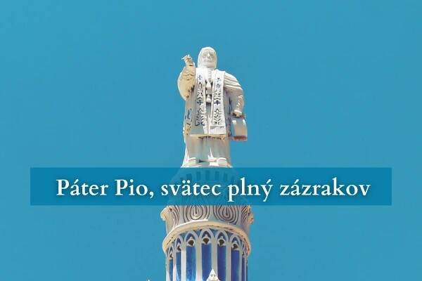 Páter Pio, svätec plný zázrakov - Verím.sk
