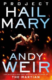 Project Hail Mary - Andy Weir (2021, brožovaná)