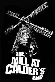 The Mill at Calder's End (2015)