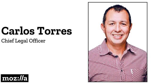Announcing Carlos Torres, Mozilla’s new chief legal officer
