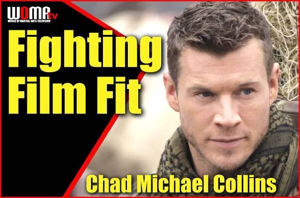 Fighting Film Fit Chad Michael Collins