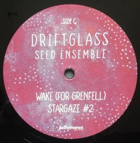 DRIFTGLASS by Seed Ensemble - The Vinyl Press