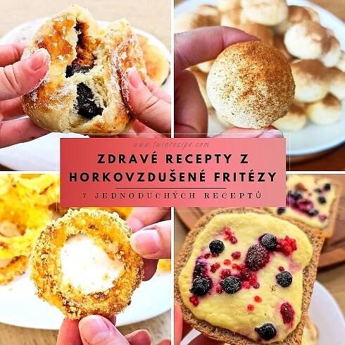 Zdravé recepty z horkovzdušné fritézy 7x jinak