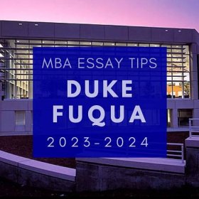 Tuesday Tips: Duke MBA Essays and Tips for 2023-2024