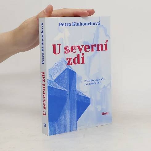 U severní zdi - Petra Klabouchová - knihobot.cz