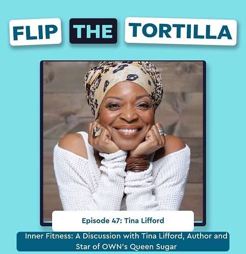 Episode 47: Inner Fitness: A Discussion with Tina Lifford, Author and Star of OWN's Queen Sugar