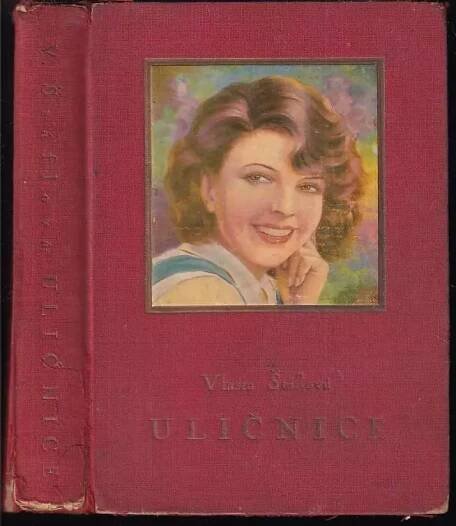 📙 Uličnice - Vlasta Štáflová (1934, Jos. R. Vilímek)