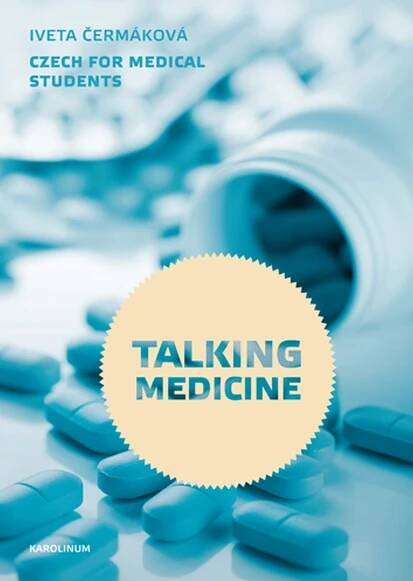 Talking Medicine : Czech for Medical Students