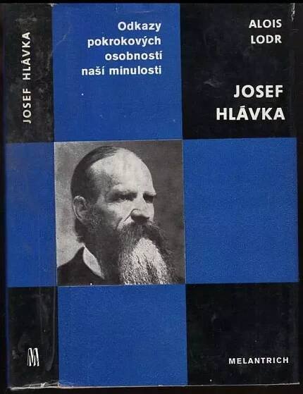 Josef Hlávka : český architekt, stavitel a mecenáš - Alois Lodr (1988, Melantrich)