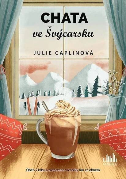 Chata ve Švýcarsku - Julie Caplinová (2021, pevná)