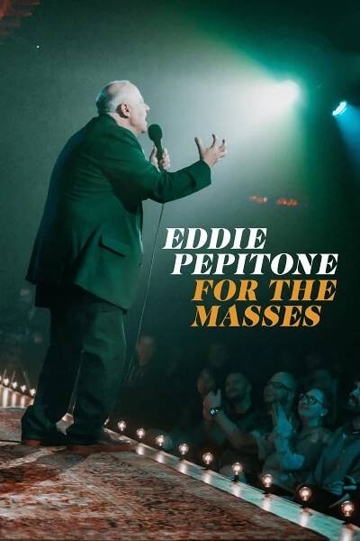 Eddie Pepitone: For the Masses 70% (2020)