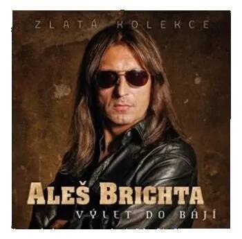 Výlet do bájí: Zlatá kolekce – Aleš Brichta