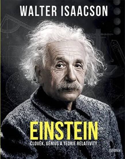 Einstein : Člověk, genius a teorie relativity
