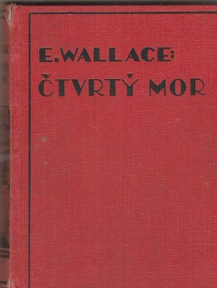 Edgar Wallace: Čtvrtý mor (1929) - Knihy a časopisy