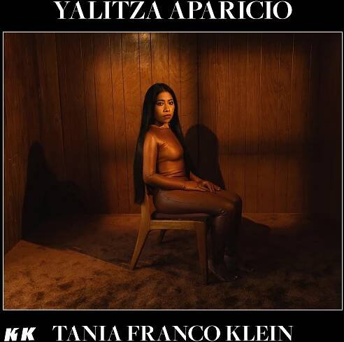 K1K - Yalitza Aparicio x Tania Franco Klein