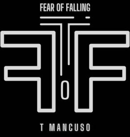 Fear of Falling - Single - T Mancuso FOF
