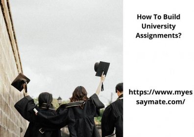 How To Build University Assignments?