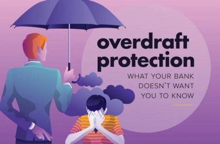 Overdraft Protection: What Your Bank Doesn't Want You to Know