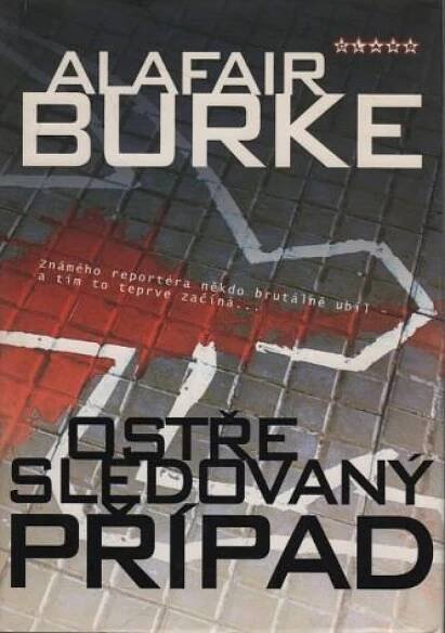 Alafair Burke Ostře sledovaný případ - Knihy a časopisy
