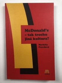 McDonald ́s - tak trochu jiná kultura? - Markéta Pravdová od 69 Kč