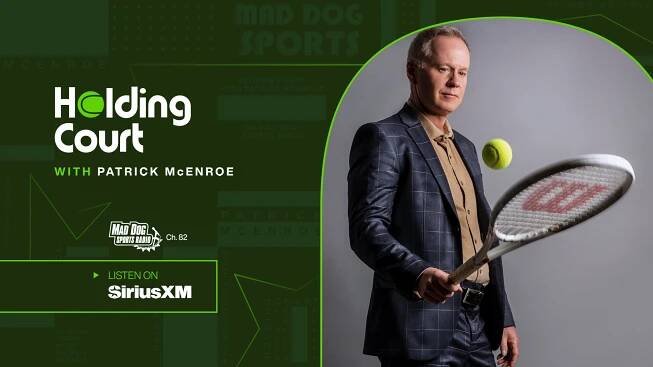 Patrick McEnroe Hosts Tennis Show ‘Holding Court’ on Mad Dog Sports Radio