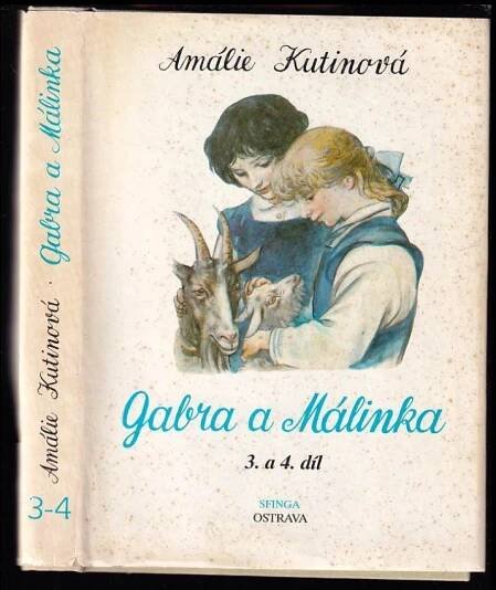 📙 Gabra a Málinka se učí latinsky + Gabra a Málinka v čarovné zemi : 3. a 4. díl - Amálie Kutinová (1991, Sfinga)