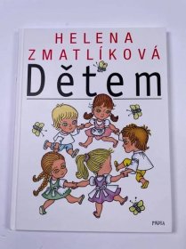 Helena Zmatlíková dětem - kolektiv autorů od 79 Kč