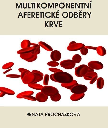 Naučná / odborná literatura | Multikomponentní aferetické odběry krve | knihovnička.cz