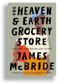 Reading James McBride’s ‘The Heaven & Earth Grocery Store’