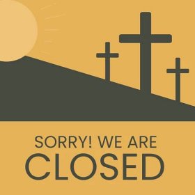 Closed For Good Friday Vector Template