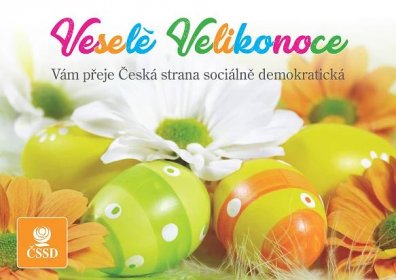 Veselé Velikonoce Vám přeje Česká strana sociálně demokratická - Okres Jihlava