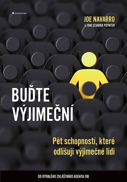 Buďte výjimeční - Joe Navarro, Toni Sciarra Poynter (2022, brožovaná)