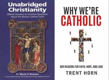 Unabridged Christianity and Why We’re Catholic