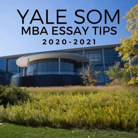 Tuesday Tips: Yale MBA Essay Tips for 2023-2024