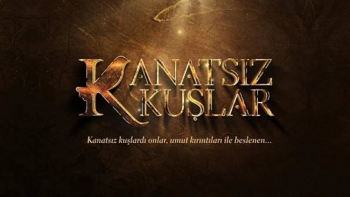Kanatsız Kuşlar (2017) | Galerie - Plakáty | ČSFD.cz