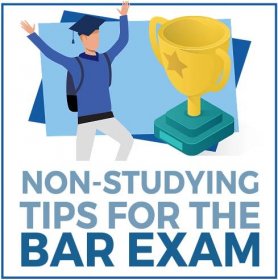 Non-Studying Tips for the Bar Exam