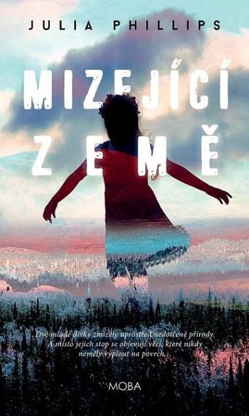 Mizející země - Julia Phillips (2020, pevná bez přebalu lesklá) od 73 Kč