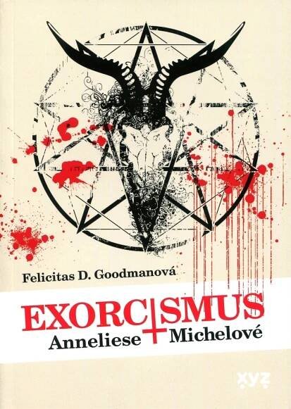 Exorcismus Anneliese Michelové