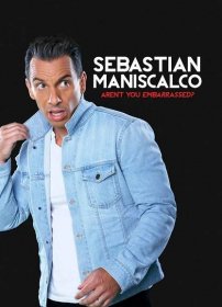 Sebastian Maniscalco Arent You Embarrassed? (2014)
