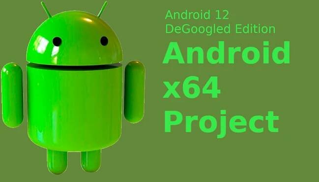Android-x64_Android12_DeGoogled_Edition