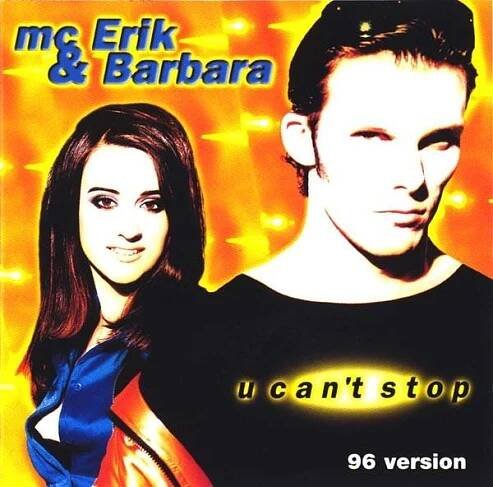 MC Erik & Barbara – U Can't Stop (96 Version) CD-ALBUM 1996 Haščáková - Hudba