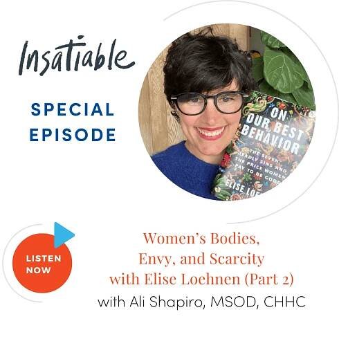 Women’s Bodies, Envy, and Scarcity with Elise Loehnen (Part 2)
