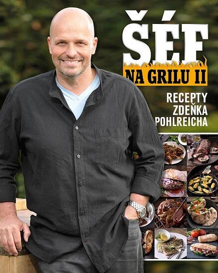 Šéf na grilu II - Zdeněk Pohlreich