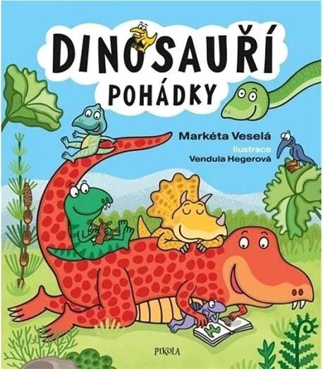 Dinosauří pohádky - Veselá Markéta