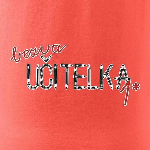 Bezva učitelka tužka - Pure dámské triko