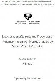 Electronic and Self-healing Properties of Polymer-Inorganic Hybrids Enabled by Vapor Phase Infiltration