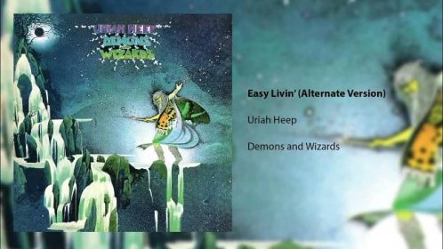 Uriah Heep - Easy Livin' - Alternate Version (Official Audio)