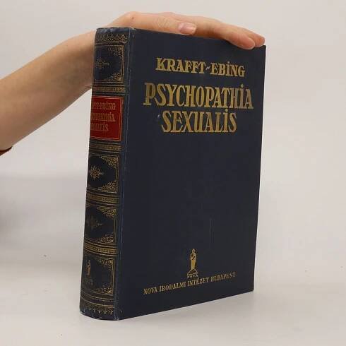 Richard von Krafft-Ebing Psychopathia sexualis