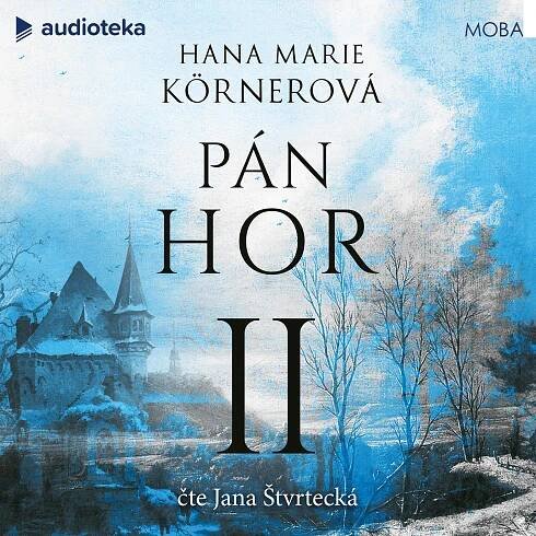 Pán hor II - Hana Marie Körnerová