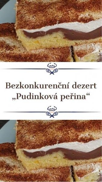 Pudinková peřina podle paní Kořánové: Jednoduchý dezert, který se rozplývá na jazyku!